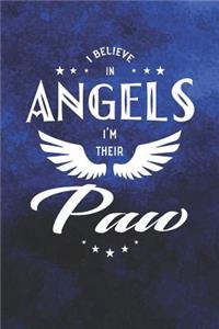 I Believe In Angels I'm Their Paw