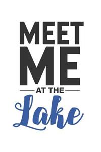 Meet Me At The Lake