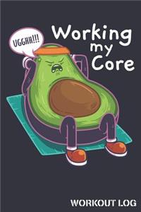 Ugghh Working My Core Workout Log