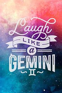 Laugh Like A Gemini