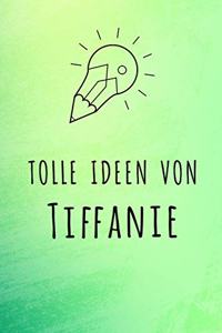 Tolle Ideen von Tiffanie