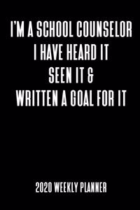 I'm A School Counselor 2020 Weekly Planner