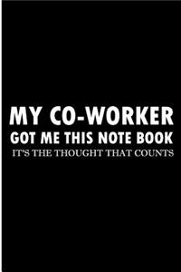 My Co-worker Got Me This Note Book It's The Thought That Counts