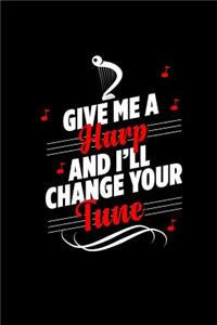 Give Me a Harp and I'll Change Your Tune