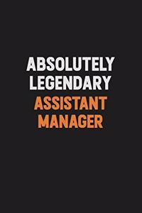 Absolutely Legendary Assistant Manager