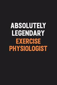 Absolutely Legendary Exercise Physiologist