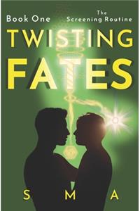 Twisting Fates Book One