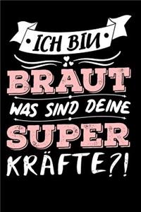 Ich Bin Braut Was Sind Deine Superkräfte?!