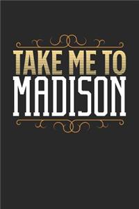 Take Me To Madison