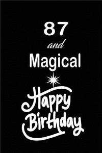 87 and magical happy birthday