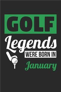 Golf Legends Were Born In January - Golf Journal - Golf Notebook - Birthday Gift for Golfer