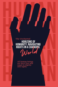 Uncharted Horizons of Humanity