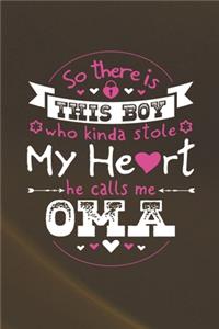 So There's This Boy Who Kinda Stole My Heart He Calls Me Oma