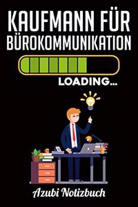 Kaufmann für Bürokommunikation Loading... Azubi Notizbuch