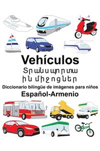 Español-Armenio Vehículos/Տրանսպորտային միջոցներ Diccionario bilingüe de imágenes para niños