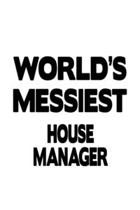 World's Messiest House Manager