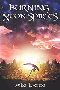 Burning Neon Spirits