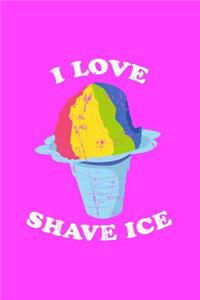 I Love Shave Ice