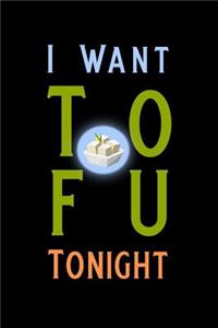 I Want Tofu Tonight