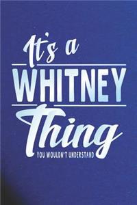 It's a Whitney Thing You Wouldn't Understand