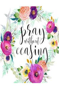 Pray Without Ceasing SOAP Journal