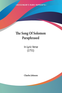 Song Of Solomon Paraphrased