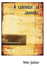 A Calendar. of .Sonnets.