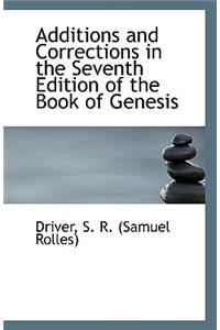 Additions and Corrections in the Seventh Edition of the Book of Genesis