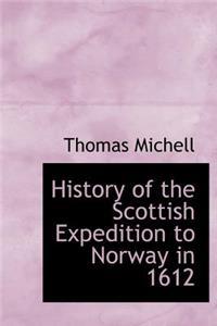 History of the Scottish Expedition to Norway in 1612