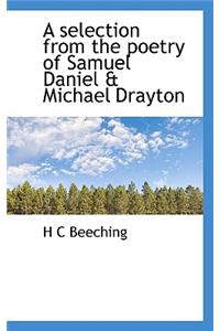 A Selection from the Poetry of Samuel Daniel & Michael Drayton