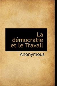 La D Mocratie Et Le Travail