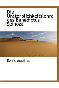 Die Unsterblichkeitslehre Des Benedictus Spinoza