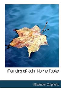 Memoirs of John Horne Tooke