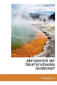 Jahresbericht Der Naturforschenden Gesellschaft