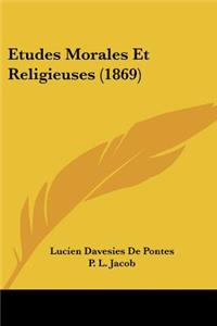 Etudes Morales Et Religieuses (1869)