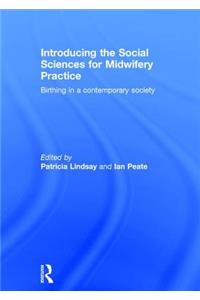 Introducing the Social Sciences for Midwifery Practice