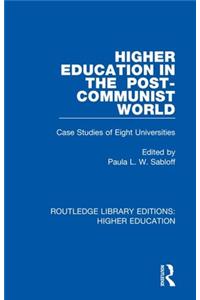 Higher Education in the Post-Communist World