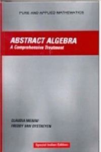 Abstract Algebra: A Comprehensive Treatment