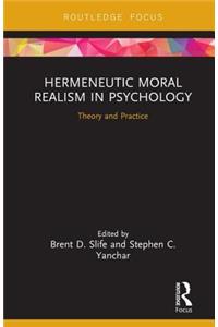 Hermeneutic Moral Realism in Psychology