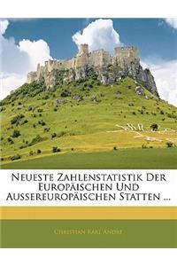 Neueste Zahlenstatistik Der Europäischen Und Aussereuropäischen Statten ...