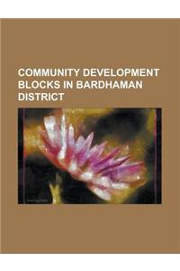 Community Development Blocks in Bardhaman District; Bardhaman, Kalna, India, Katwa, Ausgram, Purbasthali, Raina, Bardhaman, Manteswar, Andal