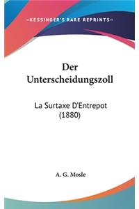 Der Unterscheidungszoll