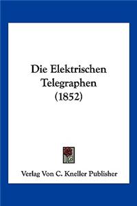 Elektrischen Telegraphen (1852)