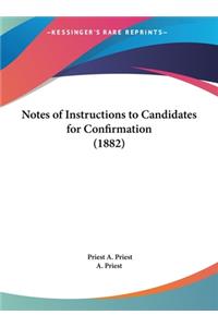 Notes of Instructions to Candidates for Confirmation (1882)