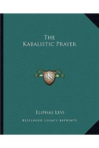 The Kabalistic Prayer