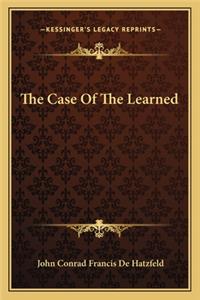 The Case Of The Learned