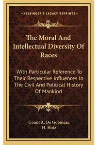 Moral And Intellectual Diversity Of Races