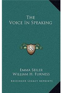 Voice in Speaking the Voice in Speaking