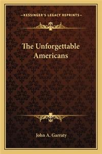 Unforgettable Americans