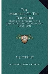 Martyrs Of The Coliseum